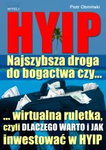 książka HYIP. Najszybsza droga do bogactwa, czy... (Wersja elektroniczna (PDF))