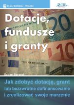 okładka książki Dotacje, fundusze i granty (Wersja elektroniczna (PDF)) książka Dotacje, fundusze i granty (Wersja elektroniczna (PDF))