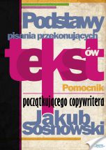 książka Podstawy pisania przekonujących tekstów (Wersja elektroniczna (PDF))